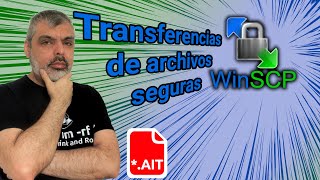 ↕️ Transferencia segura de archivos  🤓 Tutorial WinSCP [upl. by Schober]