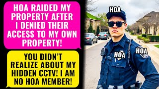 HOA Officer Raided My Property After I Denied Their Access You Didnt Realize About My CCTV  rEP [upl. by Atrahc104]