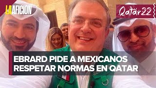 Aficionado que metió alcohol a Qatar no es la imagen de México dice Marcelo Ebrard [upl. by Candyce]