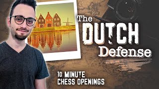 Learn the Dutch Defense Setup  10Minute Chess Openings [upl. by Elrak913]