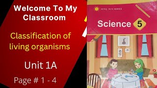 Class 5  Science  Chapter 1A  Lecture 1 Classification of the organism  pages 112114 [upl. by Yraeht64]