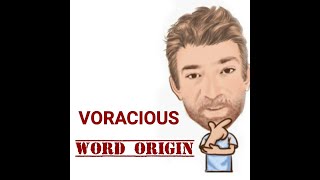 English Tutor Nick P Word Origins 383 Voracious [upl. by Nailimixam]