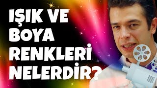 Işık ve Boya Renkleri Nelerdir [upl. by Yuk385]