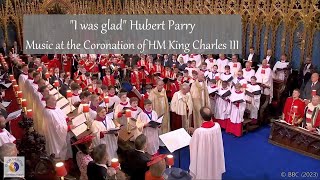 quotI was gladquot Hubert Parry  Music at the Coronation of HM King Charles III [upl. by Haret]