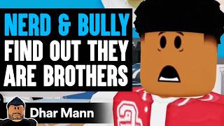 Nerd amp Bully FIND OUT They Are BROTHERS What Happens Next Is Shocking  Dhar Mann x ShanePlays [upl. by Atinwahs]