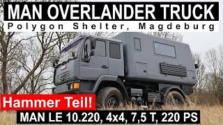 DER BESTE unter 75 Tonnen 4x4 MAN LE 10220 OFFROAD TRUCK 225 m breit Polygon Shelter Magdeburg [upl. by Oinotnaocram]