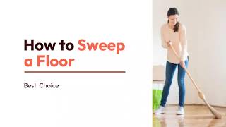 9 Ways to Sweep a Floor Correctly  How to Sweep  Best choices [upl. by Enomis]