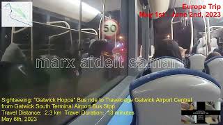 May 6th 2023 37a Bus to Travelodge Hotel from LGW Airport [upl. by Hplodnar]