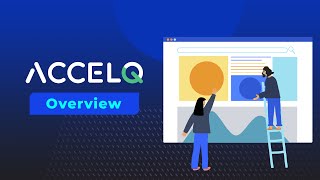 ACCELQ Product Overview [upl. by Zeeba]