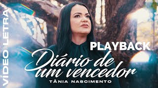 Tânia Nascimento  Diário de um vencedor PLAYBACK COM LETRA [upl. by Hooper]