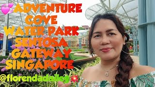 💞Adventure Cove Water Park Sentosa Gateway Singapore 🇸🇬 florenda daileg 💥 [upl. by Cirri]