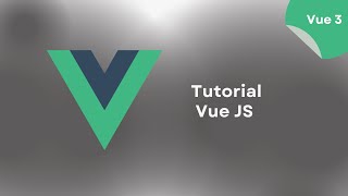 Tutorial Vue JS Buat Pemula [upl. by Yorgen]