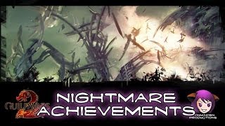 Guild Wars 2  The Nightmare is Over  Nightmare Achievements [upl. by Manny783]