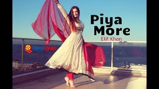 Dance on Piya More [upl. by Papst]