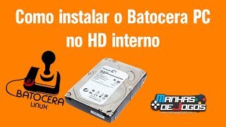 Como instalar o Batocera PC no HD interno [upl. by Eirallih]