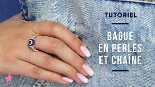 TUTORIEL  Bague PorteBonheur avec Perle Oeil et Chaîne dorée [upl. by Onurb]