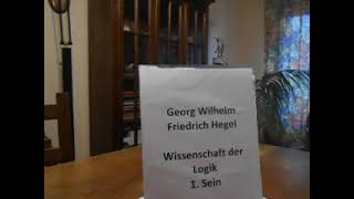 Georg Wilhelm Friedrich Hegel Wissenschaft der Logik 1 Sein [upl. by Ruvolo]