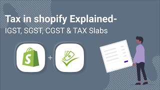 Shopify Tax Setup and Calculation in India Explained for Ecommerce  IGST CGST SGST and Tax Slabs [upl. by Meibers]