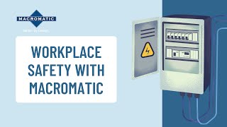 Workplace Safety with Macromatics PC1 [upl. by Eimmelc]