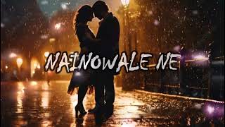 Nainowale ne SLOWEDREVERB SONG [upl. by Ykcul]