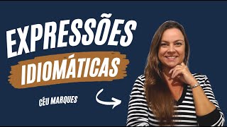 Expressões Idiomáticas [upl. by Ettegroeg]