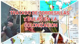 Tratado de Tordesillas y Bulas en el colonialismo [upl. by Adda]