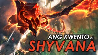 Ang Kwento ni Shyvana  LoL Pinoy Lore [upl. by Montford87]