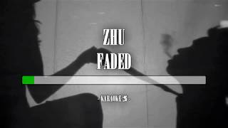 ZHU  Faded  Karaoke 26 Original Instrumental [upl. by Carberry]