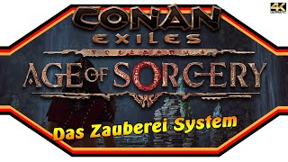 CONAN EXILES ★ Age of Sorcery Das Zauberei System ★ Guide 4k [upl. by Hoang]