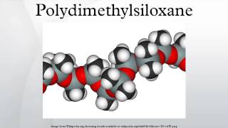 Polydimethylsiloxane [upl. by Abby652]