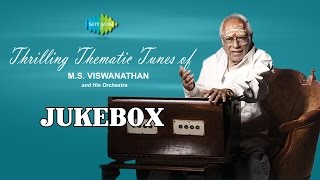 Thrilling Thematic Tunes of MS Viswanathan  Instrumental Jukebox [upl. by Andriana]