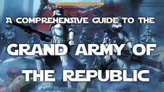 A Comprehensive Guide to the Grand Army of the Republic  MandaLORE [upl. by Aicileb362]