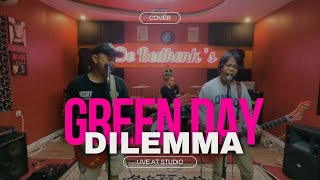 GREEN DAY  DILEMMA  COVER Live Studio [upl. by Etezzil]