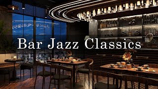 New York Jazz Lounge 🍷Relaxing Jazz Bar Classics for Working Relaxing Studying [upl. by Furnary850]