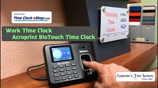 Work Time Clock  Acroprint BioTouch Time Clock [upl. by Witt]