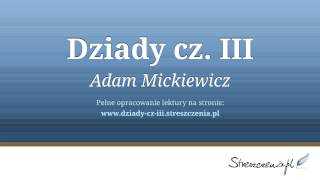 Dziady cz 3 III  streszczenie audiobook Adam Mickiewicz [upl. by Mcnally]