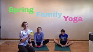 Fun Family Yoga Class with Spring Yoga Poses for Kids [upl. by Nivlak]