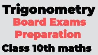 Trigonometry Class 10th maths board Exams Preparation [upl. by Eiznikam170]