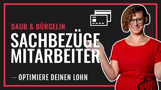 Sachbezüge für Mitarbeiter  Optimiere deinen Lohn  Daub amp Bürgelin [upl. by Sitra577]