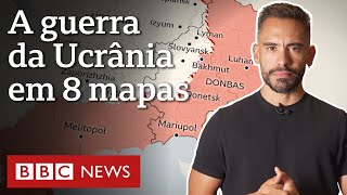 Guerra da Ucrânia 8 mapas que mostram como está o conflito [upl. by Baerl]