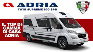 Adria Twin Supreme 600 SPB  Il top di gamma full optional [upl. by Oguh777]