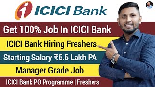 ICICI Bank Manager Job  100 Guaranteed  ICICI Bank Manipal Probationary Officer  Bank Jobs 2023 [upl. by Yrag]