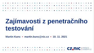 Zajímavosti z penetračního testování  Martin Kunc  CZNIC [upl. by Thessa]