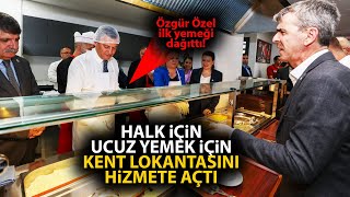 Özgür Özel İzmitte Kent Lokantası açtı İlk yemeği Özgür Özel dağıttı [upl. by Imhsar]