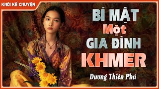 Truyện ngắn  BÍ MẬT GIA ĐÌNH KHMER đọc truyện đêm khuya doctruyendemkhuya [upl. by Leahcar]