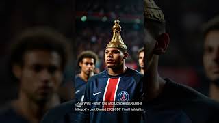 PSG Wins French Cup and Completes Double in Mbappés Last Game  2008 CDF Final Highlights [upl. by Alomeda]