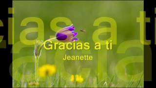 Gracias a ti Jeanette [upl. by Laeahcim]