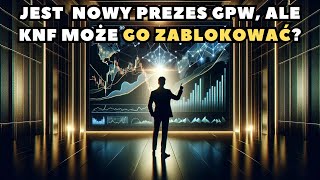 GPW zmieniła prezesa ale to się nie musi udać  Dino GPW [upl. by Sset419]