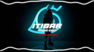 Itibar audio edit [upl. by Anirual90]