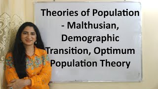 Theories of Population  Malthusian Demographic Transition Optimum Population Theory [upl. by Luke]